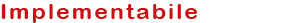 implementabile